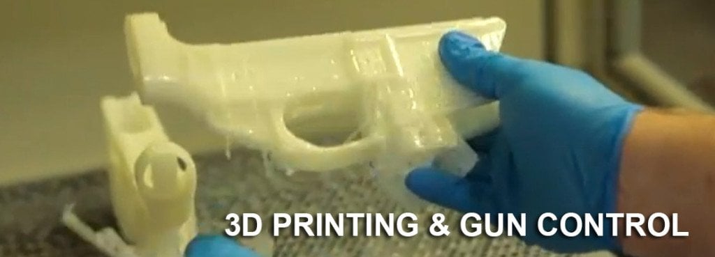 3D Printing and Gun Control